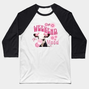 Pink Bubblegum Cow - Weekend Mood Baseball T-Shirt